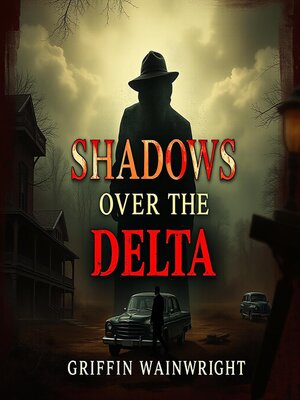 cover image of Shadows Over the Delta